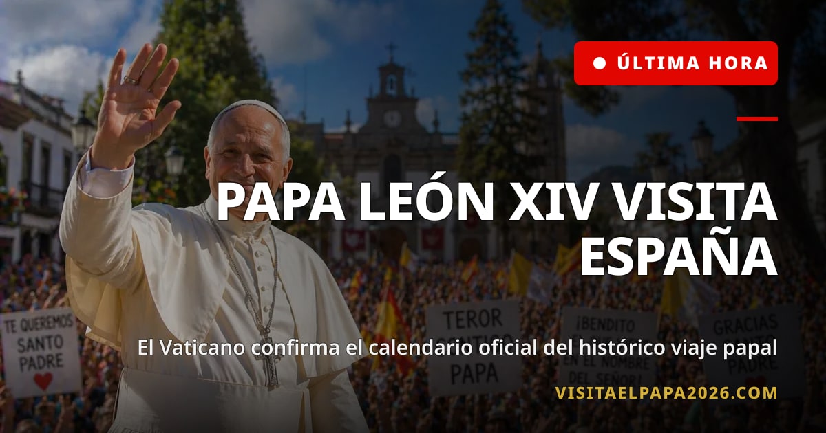 La Santa Sede publica el calendario definitivo del viaje del Papa León ...
